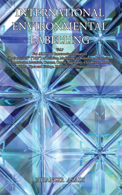 International Environmental Labelling  Vol.7 DIY: For All DIY &amp; Construction Industries (Do it yourself  (DIY) of Building, Modifying, or  Repairing, Renovation, Construction Materials, Cement,  Coarse Aggregates. Clay Bricks, Power Cables,  Pipes