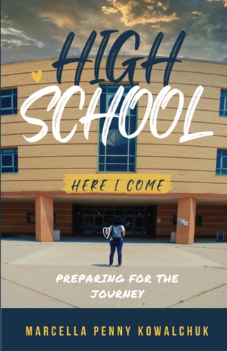 High School Here I Come Preparing for the Journey