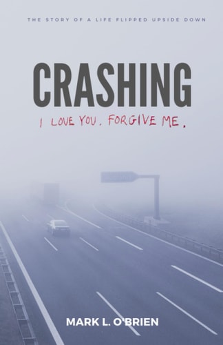 Crashing I Love You. Forgive Me