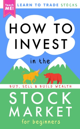 How to Invest in the Stock Market for Beginners Learn to Trade Stocks. Buy, Sell & Build Wealth!
