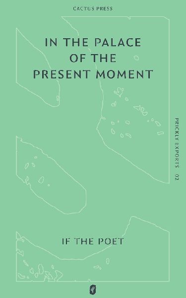 In the Palace of the Present Moment