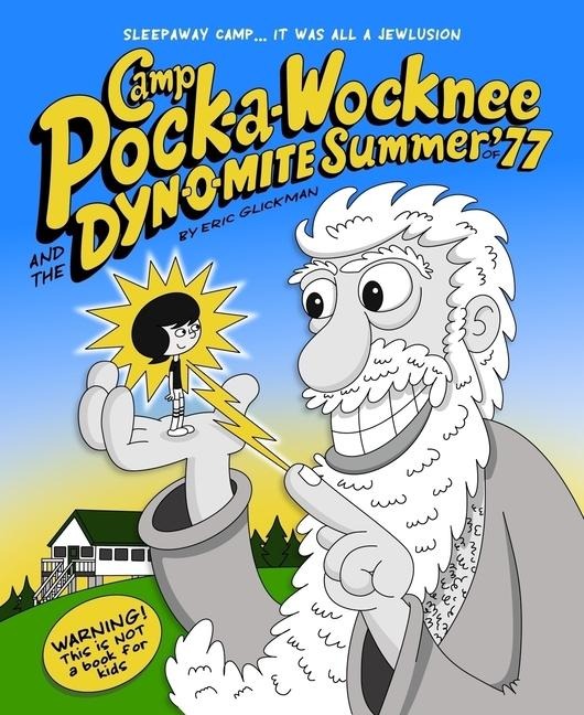 Camp Pock-A-Wocknee & the Dynomite Summer of '77