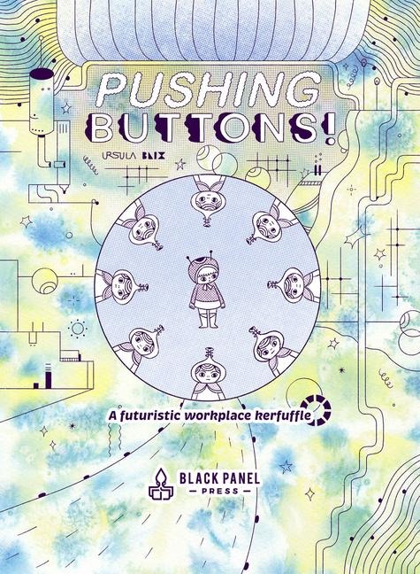 Pushing Buttons: A Futuristic Workplace Kerfuffle