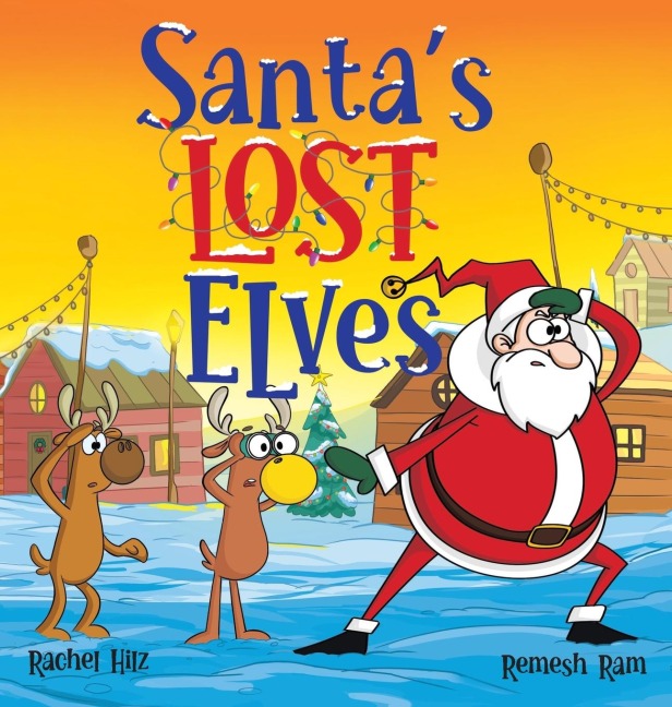 Santas Lost Elves: A Funny Christmas Holiday Storybook Adventure for Kids