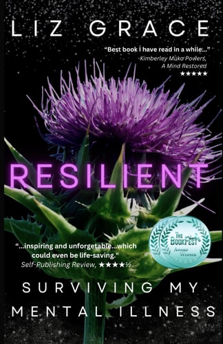 Resilient Surviving My Mental Illness