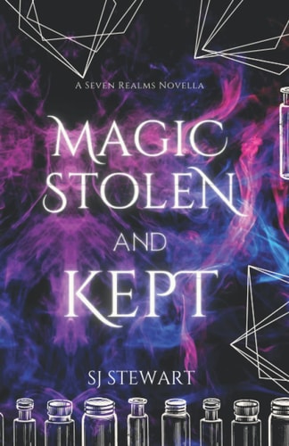 Magic Stolen and Kept A Seven Realms Novella