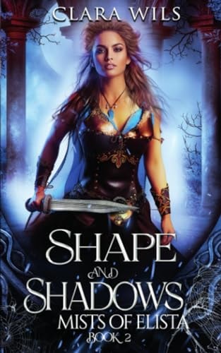 Shape and Shadows An Epic Fantasy Reverse Harem