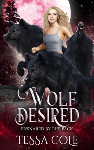 Wolf Desired A Rejected Mates Reverse Harem Romance