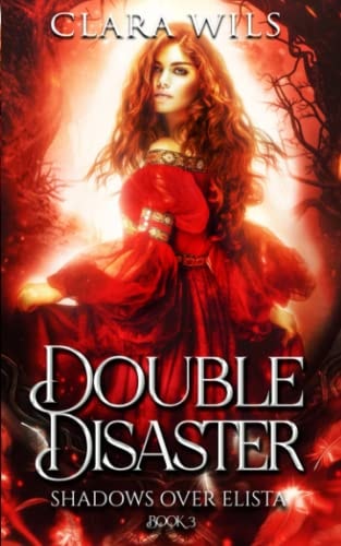 Double Disaster An Epic Fantasy Reverse Harem
