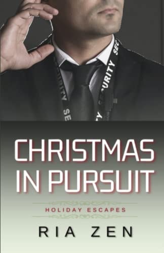 Christmas in Pursuit A Bodyguard Romance