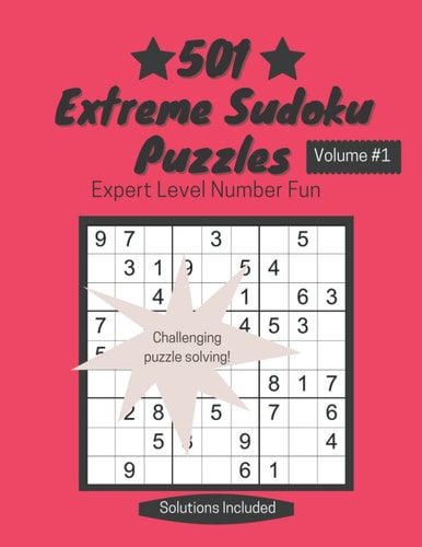 501 Extreme Sudoku Puzzles Expert Level Number Fun
