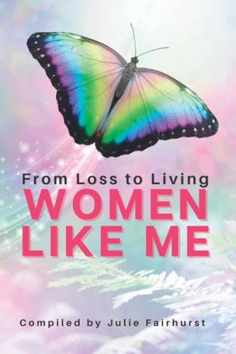 Women Like Me From Loss To Living