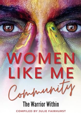 Women Like Me Community The Warrior Within