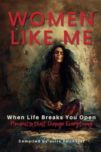 When Life Breaks You Open Moments That Change Everything