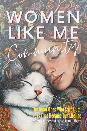 Women Like Me Community The Quiet Ones That Saved Us: Pets That Were Our Lifeline