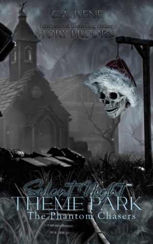 Silent Night Theme Park The Phantom Chasers Book 2