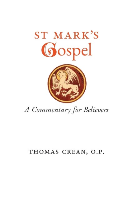 St. Marks Gospel: A Commentary for Believers