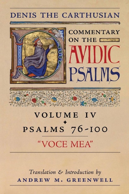 Voce Mea (Denis the Carthusians Commentary on the Psalms): Vol. 4 (Psalms 76-100)