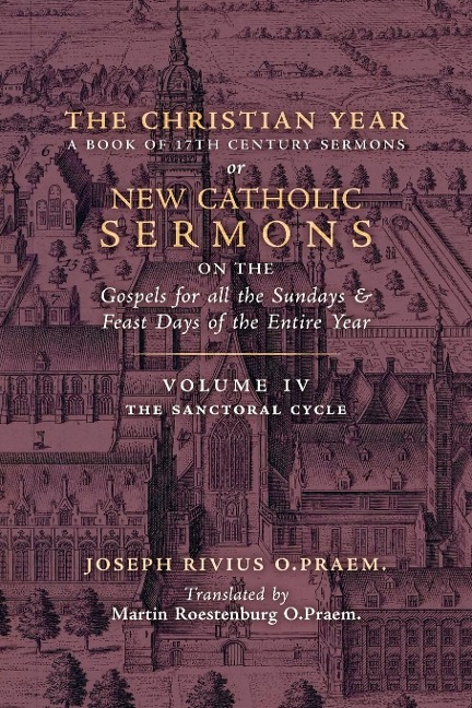 The Christian Year: Vol. 4 (The Sanctoral Cycle I)