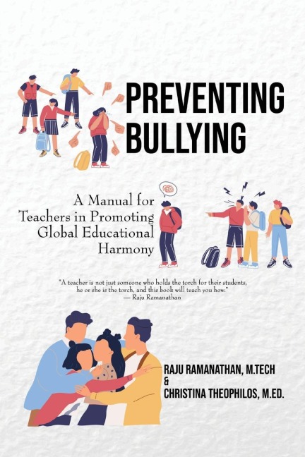 Preventing Bullying: A Manual for Teachers in Promoting Global Educational Harmony
