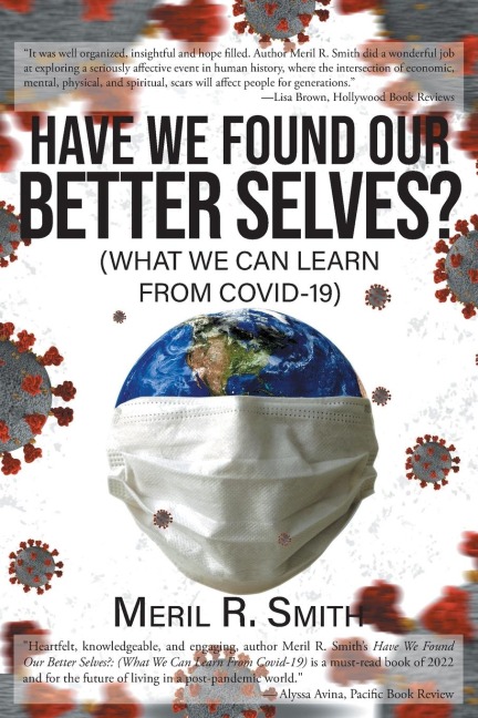 Have We Found Our Better Selves?: (What We Can Learn from Covid-19)