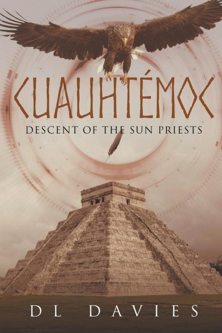 Cuauhtémoc: Descent of the Sun Priests