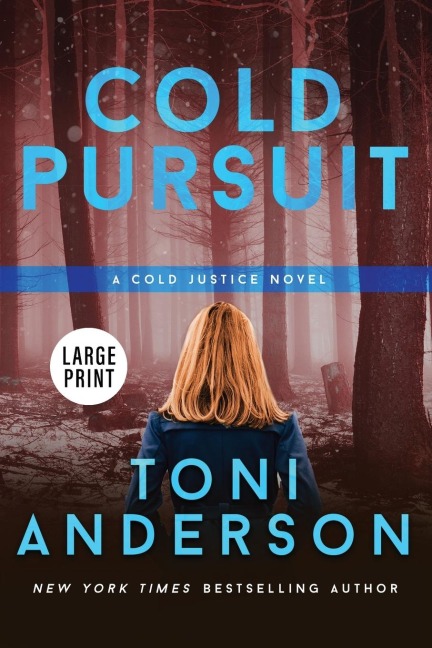 Cold Pursuit: Large Print