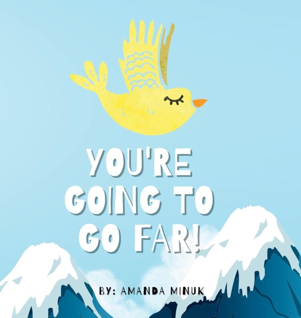 Youre Going To Go Far