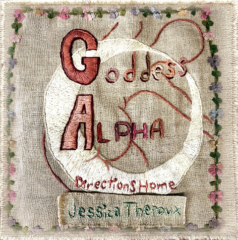 Goddess Alpha: Directions Home