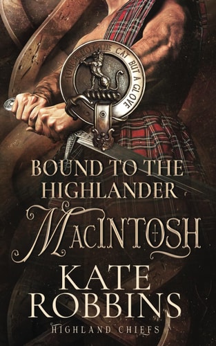 Bound to the Highlander Highland Chiefs: #1