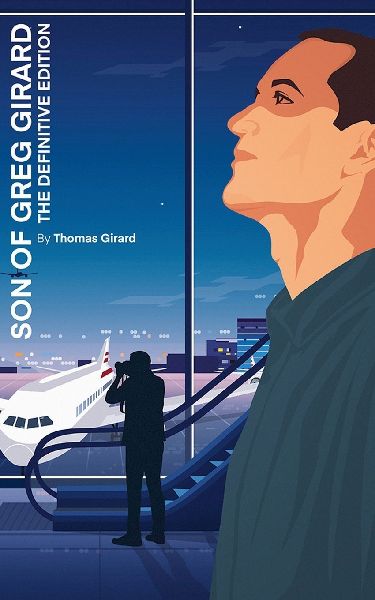 SON OF GREG GIRARD: THE DEFINITIVE EDITION
