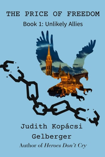 The Price Of Freedom Book 1: Unlikely Allies