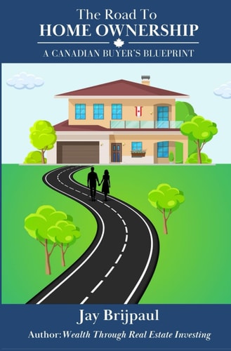 The Road To Home Ownership A Canadian Buyer's Blueprint