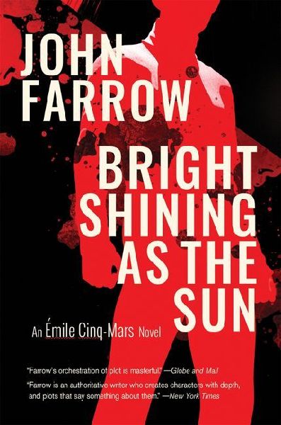 Bright Shining as the Sun: An Émile Cinq-Mars Novel