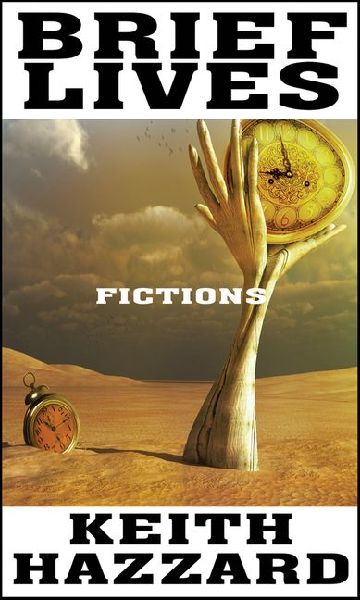 Brief Lives: Fictions