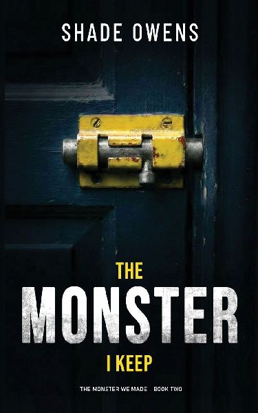 The Monster I Keep