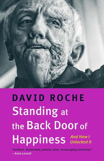 Standing at the Back Door of Happiness: And How I Unlocked It
