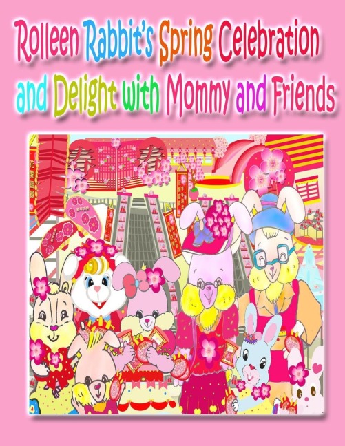 Rolleen Rabbits Spring Celebration and Delight with Mommy and Friends