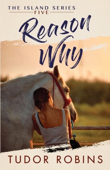 Reason Why: A sweet summer romance featuring true friends and true love