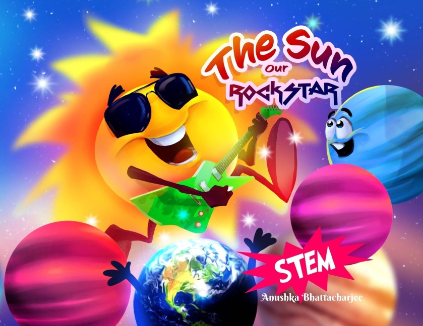 The Sun, Our RockSTAR!: A STEM Book for Kids
