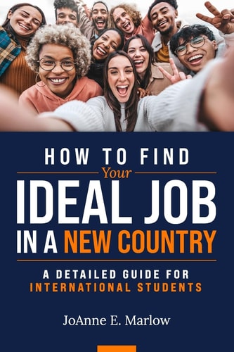 How to Find Your Ideal Job in a New Country A Detailed Guide for International Students