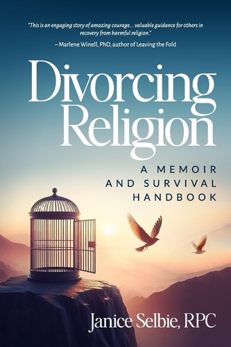 Divorcing Religion A Memoir and Survival Handbook