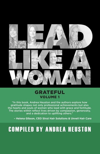 Lead Like a Woman Grateful, Volume 1