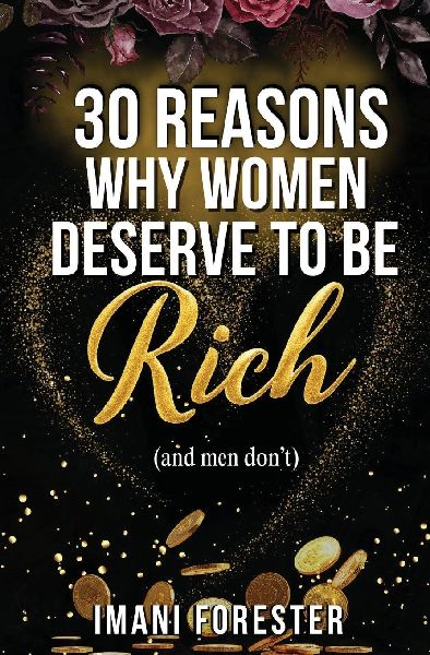 30 Reasons Why Women Deserve to Be Rich (and men dont)