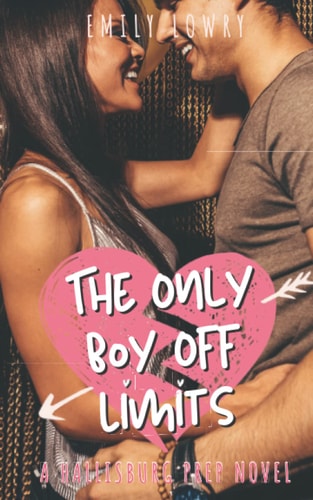 The Only Boy Off Limits A Sweet YA Prep School Romance