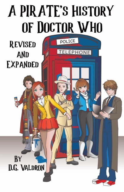 A Pirate's History of Doctor Who: An Unauthorized History of Unauthorized Works