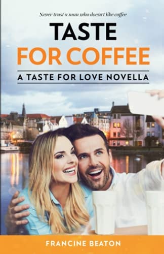 Taste for Coffee A Taste for Love Novella