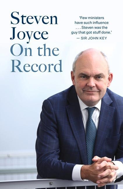 Steven Joyce: The Insider