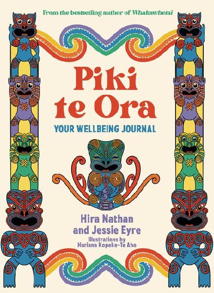 Piki Te Ora: Your Wellbeing Journal