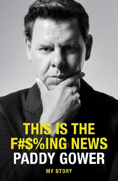 This Is the F#$%ing News: My Story